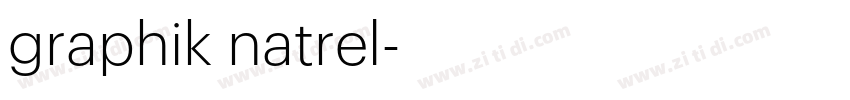 graphik natrel字体转换